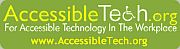 accessibletech.org for accessible technology in the workplace